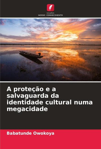 A proteção e a salvaguarda da identidade cultural numa megacidade