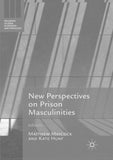 New Perspectives on Prison Masculinities
