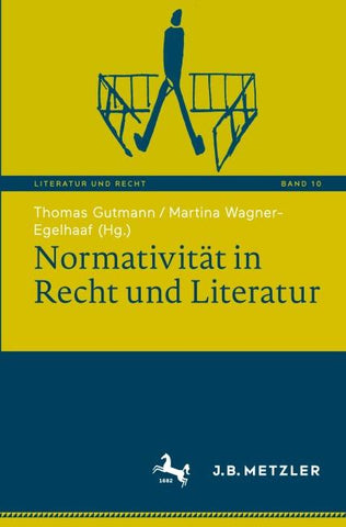Normativität in Recht und Literatur