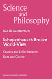 Schopenhauer’s Broken World-View
