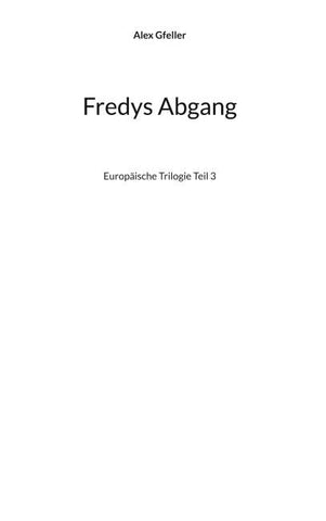 Fredys Abgang