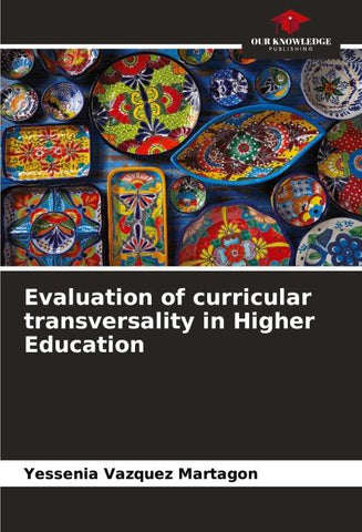 Evaluation of curricular transversality in Higher Education
