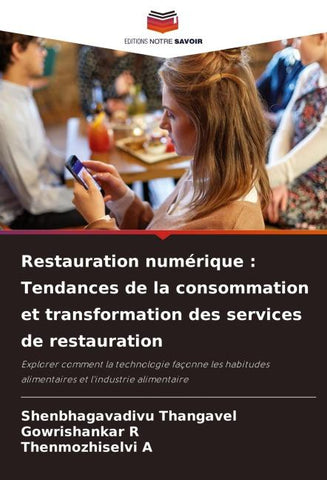 Restauration numérique : Tendances de la consommation et transformation des services de restauration