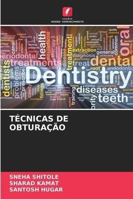 TÉCNICAS DE OBTURAÇÃO