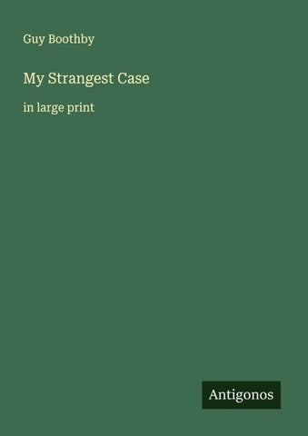 My Strangest Case