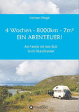 4 Wochen - 8.000km - 7m² - Ein Abenteuer!