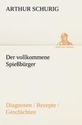 Der vollkommene Spießbürger