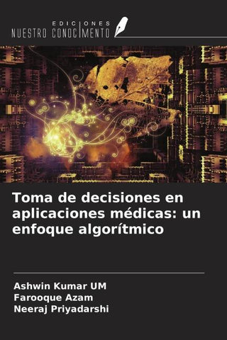 Toma de decisiones en aplicaciones médicas: un enfoque algorítmico
