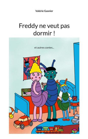 Freddy ne veut pas dormir !