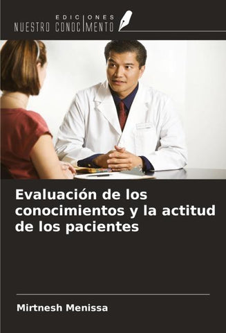 Evaluación de los conocimientos y la actitud de los pacientes