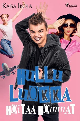 Hullu luokka hoitaa hommat