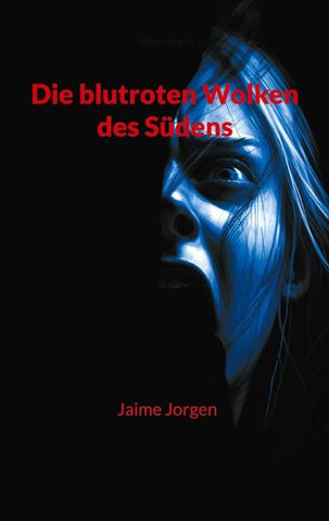 Die blutroten Wolken des Südens
