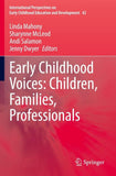 Early Childhood Voices: Children, Families, Professionals