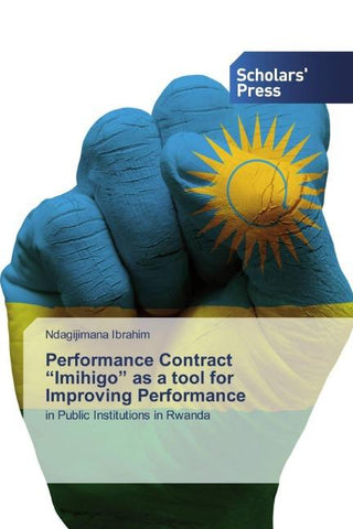 Performance Contract "Imihigo" as a tool for Improving Performance