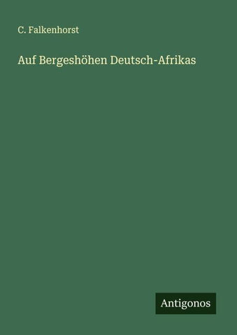 Auf Bergeshöhen Deutsch-Afrikas
