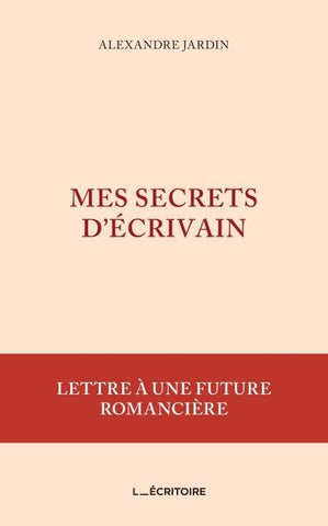 Mes secrets d'écrivain