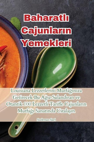 Baharatl¿ Cajunlar¿n Yemekleri