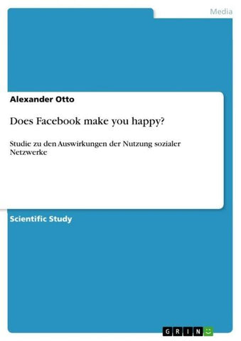 Does Facebook make you happy?