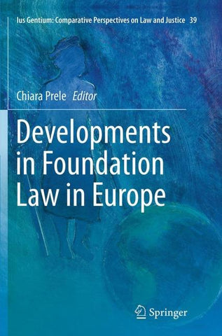 Developments in Foundation Law in Europe