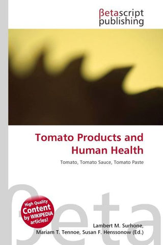 Tomato Products and Human Health