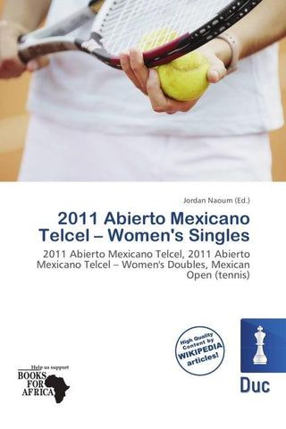2011 Abierto Mexicano Telcel - Women's Singles