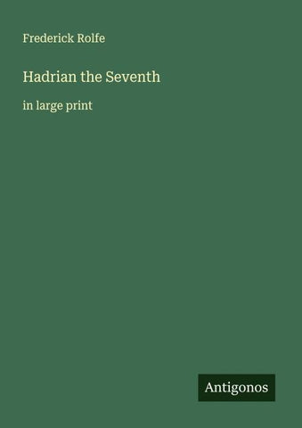 Hadrian the Seventh