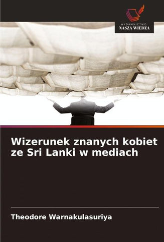Wizerunek znanych kobiet ze Sri Lanki w mediach