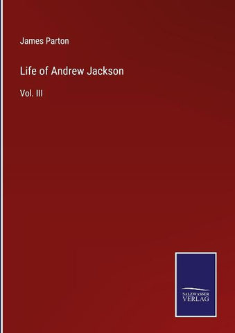 Life of Andrew Jackson