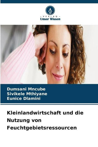 Kleinlandwirtschaft und die Nutzung von Feuchtgebietsressourcen