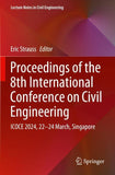 Proceedings of the 8th International Conference on Civil Engineering