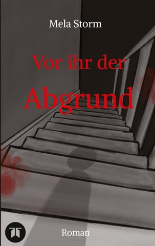 Vor ihr der Abgrund - Psychothriller, Verlust, Schuld, Angst, Moral