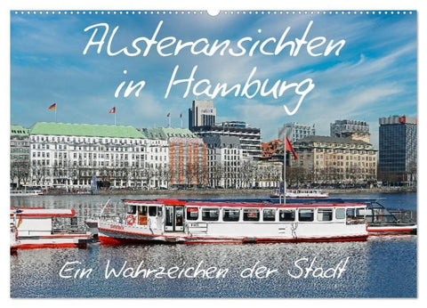 Alsteransichten in Hamburg (Wandkalender 2026 DIN A2 quer), CALVENDO Monatskalender