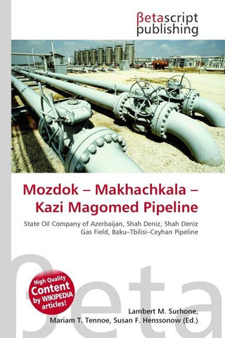 Mozdok - Makhachkala - Kazi Magomed Pipeline