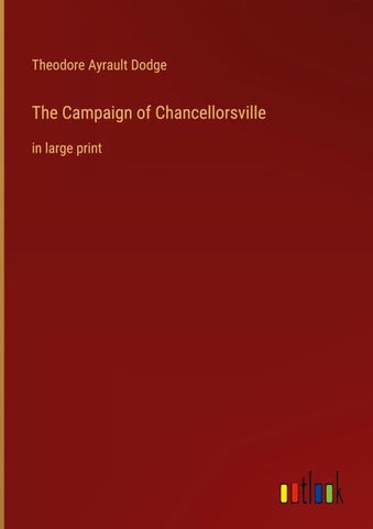The Campaign of Chancellorsville