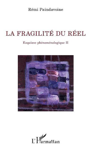 La fragilité du réel
