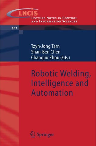 Robotic Welding, Intelligence and Automation