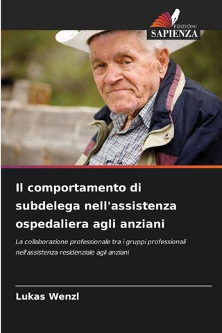 Il comportamento di subdelega nell'assistenza ospedaliera agli anziani