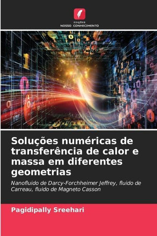 Soluções numéricas de transferência de calor e massa em diferentes geometrias