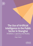 The Use of Artificial Intelligence in the Public Sector in Shanghai