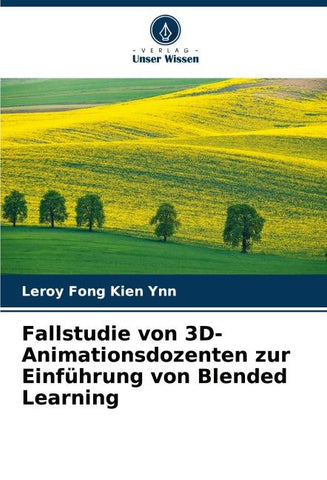 Fallstudie von 3D-Animationsdozenten zur Einführung von Blended Learning