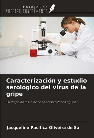 Caracterización y estudio serológico del virus de la gripe