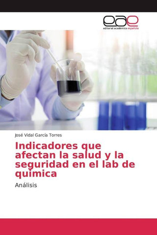 Indicadores que afectan la salud y la seguridad en el lab de quimica