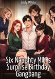 Six Naughty MILFs Surprise Birthday Gangbang