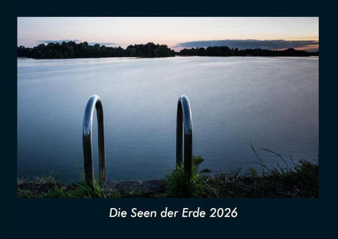 Die Seen der Erde 2026 Fotokalender DIN A4