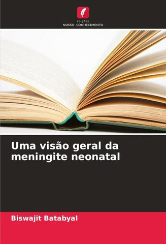 Uma visão geral da meningite neonatal