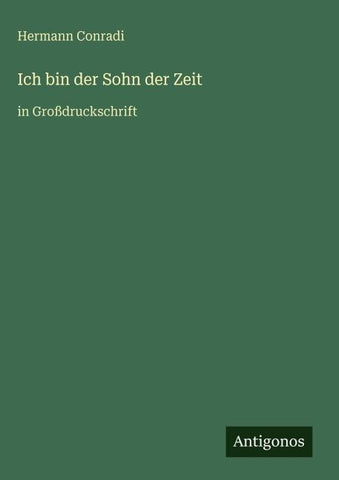 Ich bin der Sohn der Zeit