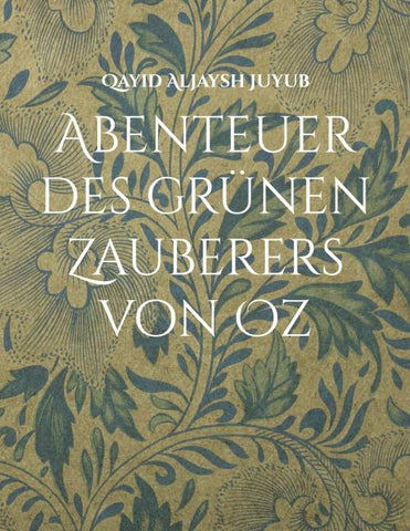 Abenteuer des grünen Zauberers von Oz