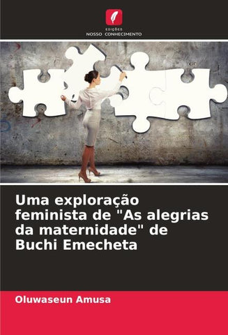 Uma exploração feminista de "As alegrias da maternidade" de Buchi Emecheta