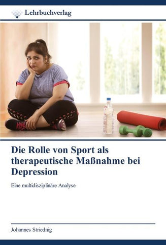 Die Rolle von Sport als therapeutische Maßnahme bei Depression