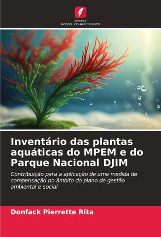 Inventário das plantas aquáticas do MPEM e do Parque Nacional DJIM